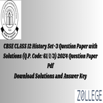 CBSE Class 12 2024 History Question Paper with Answer Key PDF Set 3 6 1 1 3 March 28 ZPYP